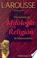 libro Diccionario De Mitología Y Religión De Mesoamérica